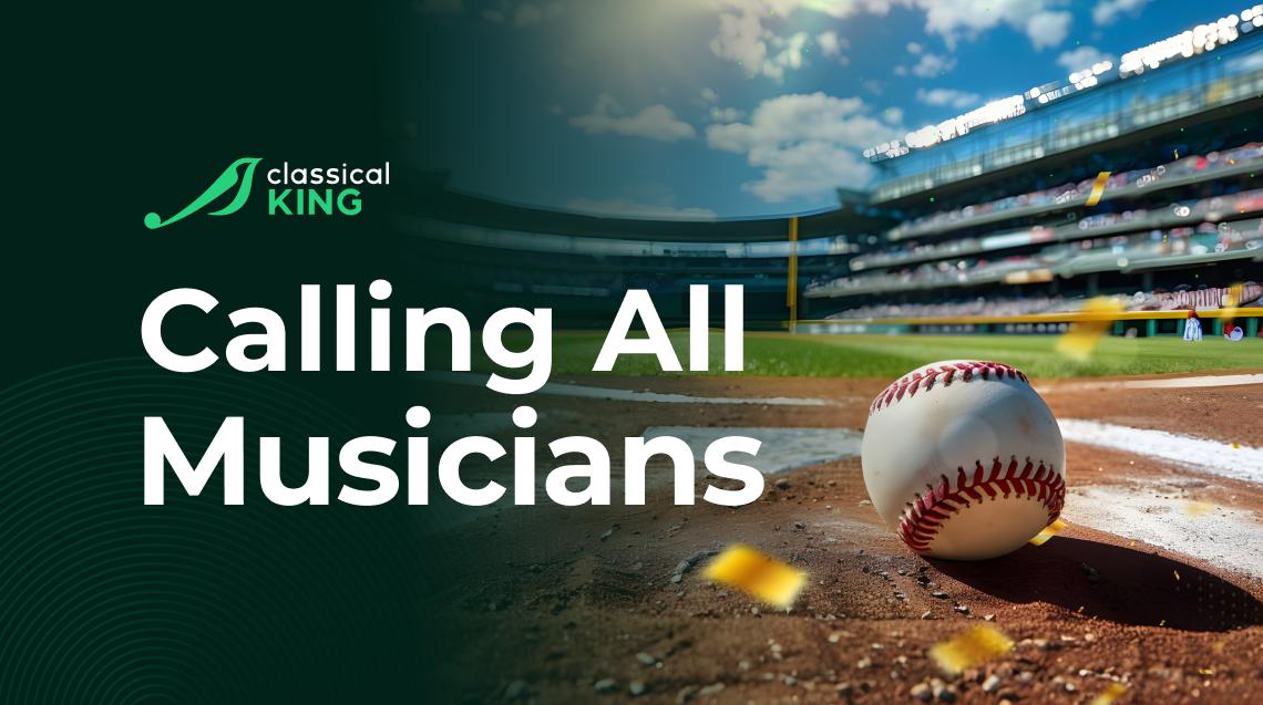Classical KING Calling All Musicians