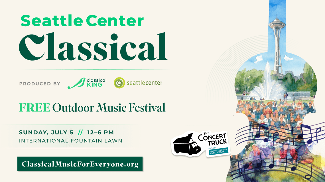 e a slightly more descriptive version that captures the artwork: Promotional graphic for Seattle Center Classical, a free outdoor music festival at Seattle Center's International Fountain Lawn on Sunday, July 5, from 12–6 p.m. Artwork depicts a crowd gathered near the International Fountain and Space Needle with musical notes and The Concert Truck logo. Produced by Classical KING and Seattle Center. Learn more at ClassicalMusicForEveryone.org.