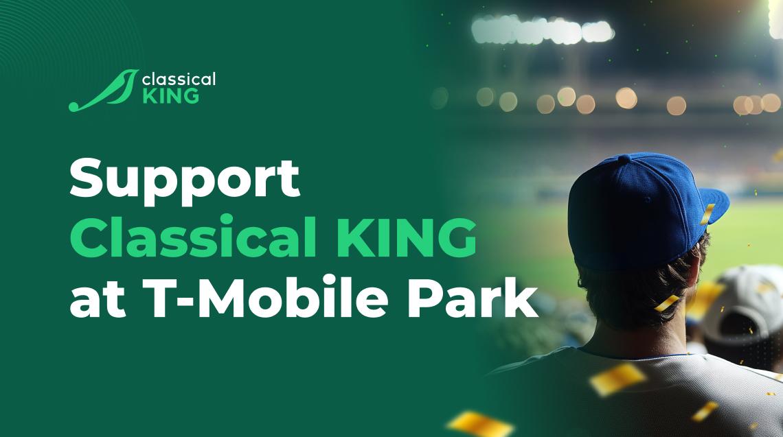 Support Classical KING at T-Mobile Park