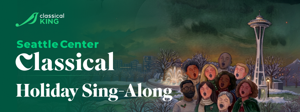 Seattle Center Classical Holiday Sing-Along Banner